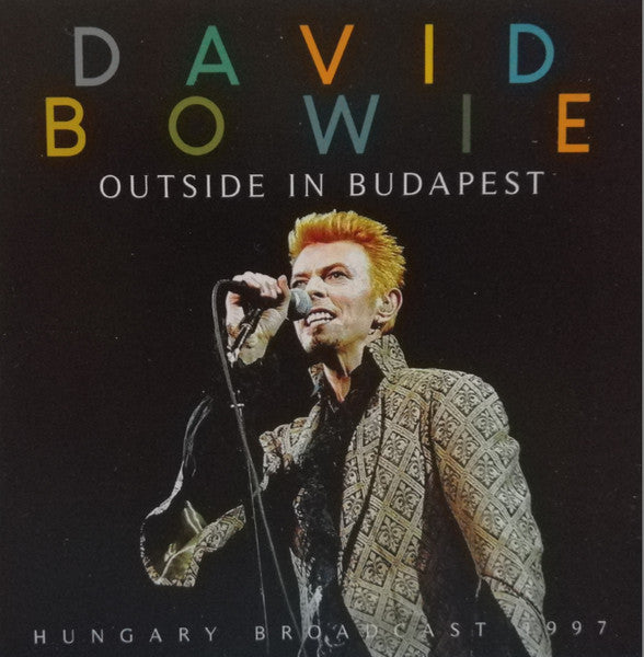 David Bowie - Outside in Budapest ~ Hungary 1997 (2019 CD) NM