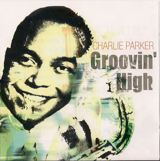 Charlie Parker - Groovin' High (2003 CD) NM