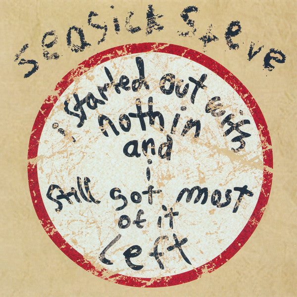 Seasick Steve - I Started Out with Nothing... (2008 CD) NM