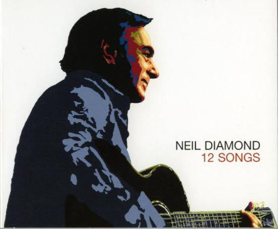 Neil Diamond - 12 Songs (2006 CD) VG+