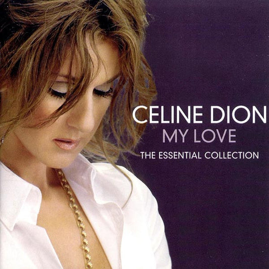 Celine Dion - My Love~The Essential Collection (CD Album) VG