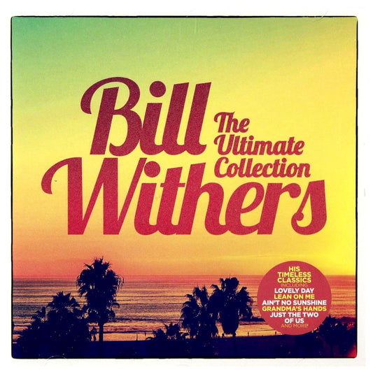 Bill Withers - The Ultimate Collection (2017 CD) New