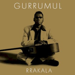 Gurrumul - Rrakala (2011 Australian CD) Sealed