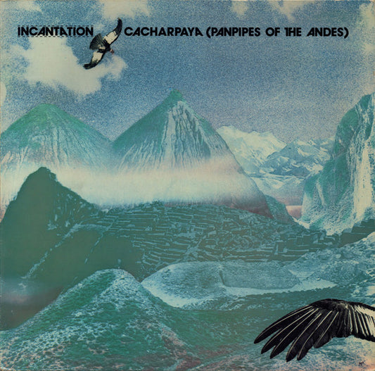 Incantation - Cacharpaya [Panpipes of the Andes] (Cheap Vinyl LP) EX/EX