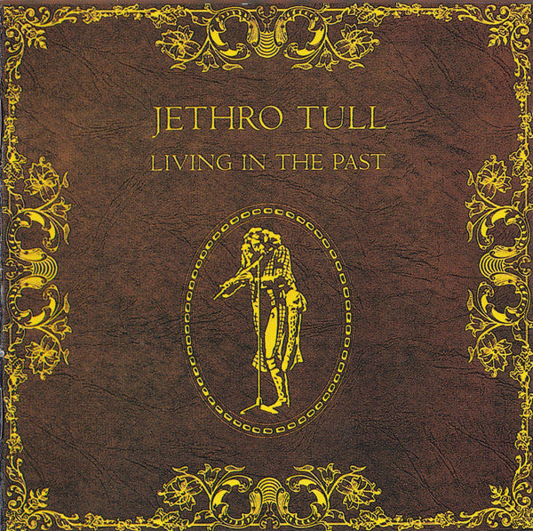 Jethro Tull - Living in the Past (1999 CD) NM