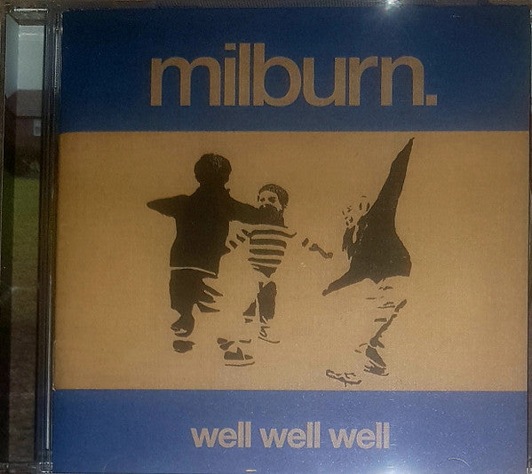 Milburn - Well Well Well (2006 Ltd Edition No.d CD) NM