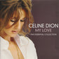 Celine Dion - My Love~The Essential Collection (2011 Slipcase Reissue) Mint