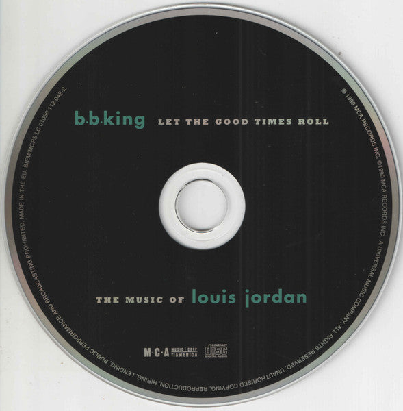 B.B King - Let the Good Times Roll ~ Music of Louis Jordan (1999 CD) Mint