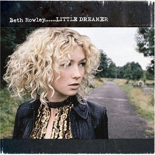Beth Rowley - Little Dreamer (2007 CD) - music-cd