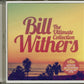 Bill Withers - The Ultimate Collection (2017 CD) New