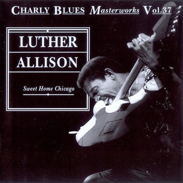 Luther Allison - Sweet Home Chicago (1993 Charly CD) - music-cd