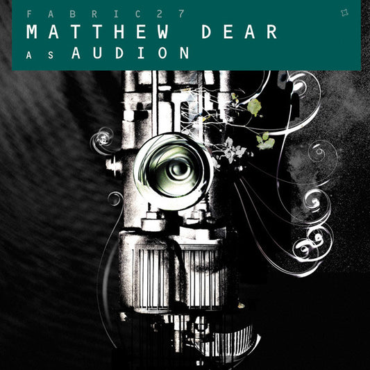 Fabric 27 - Matthew Dear as Audion (Electronic Techno CD)