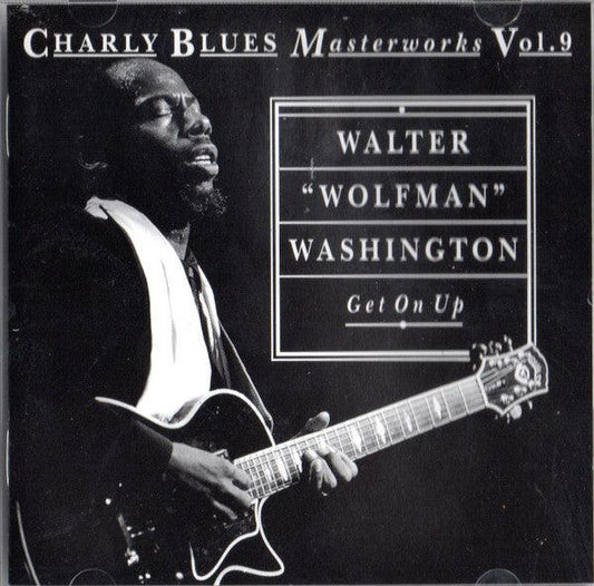 Walter "Wolfman" Washington - Get On Up (Charly CD) - music-cd