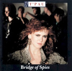 T'Pau - Bridge of Spies (UK Siren 1987 CD) VG+