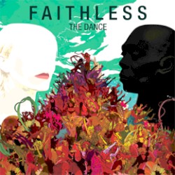 Faithless - ...Never Ends (2010 CD Album) New