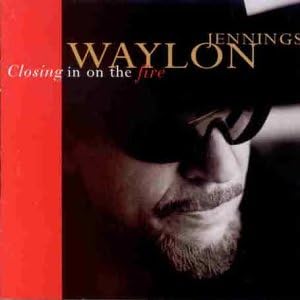 Waylon Jennings - Closing in on the Fire (1998 CD) NM